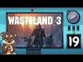 Wasteland 3 Ep. 19: Accidental Cat  | FGsquared Let's Play