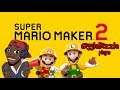 Super Mario Maker 2!!! You laugh, You subscribe :D