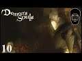 Demon's Souls Part 10 || Dirty Colossus & Maiden Astraea