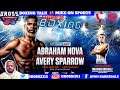 🥊Abraham Nova vs Avery Sparrow Top Rank Boxing🔥No Video Footage M.O.S. Commentary
