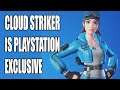 CLOUD STRIKER is PlayStation Exclusive Skin