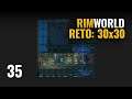 RimWorld Gameplay Español - ep 35 | RETO 30x30 - FINAL