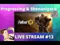 Fallout 76 Gameplay With Friends, More Quests & Shenanigans - Stream # 13