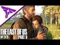 The Last of Us 2 #35 - Sie zerstört sich selbst - Let's Play Deutsch