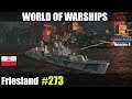 Friesland polski niszczyciel - World of Warships gameplay i omówienie.
