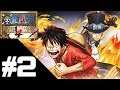 ONE PIECE: PIRATE WARRIORS 4 Walkthrough Gameplay Part 2 – PS4 Pro No Commentary