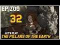 Let's Play Ken Follett's: The Pillars of the Earth - Epizod 32
