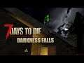 act 2「7 Days to Die : DARKNESS FALLS」【サバイバル】