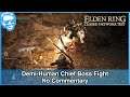Demi-Human Chief Boss Fight - No Commentary - Elden Ring (Closed Network Test) [4k HDR]