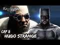 🦇 Batman Arkham City 🦇 - Hugo Strange - Capitulo 8