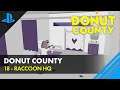 DONUT COUNTY 🍩 Niveau 18 - Raccoon HQ 🍩 Let's Play Fr
