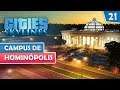 O Primeiro Campus Universitário — Cities: Skylines — Hominópolis #21 (Gameplay HomineK1)