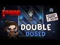 Double Dosed - Isaac Repentance (Tainted Random Streak)