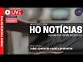 HO Notícias 13/07/21: (Internacional) Cuba: contexto atual e protestos