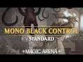 Mono Black Control: O matador de Aggros! | MTG Arena S05E16