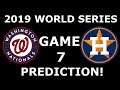 2019 WORLD SERIES GAME 7 PREDICTION! | BENNY NO | VLOG #131