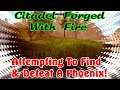 Attempting To Find & Defeat A Phoenix! Citadel Forged With Fire Gameplay Ep-66