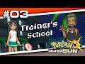 Pokemon Ultra Sun | Trainer's School!! | Walkthrough - 03 | RedX 43