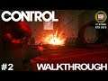 CONTROL Gameplay Walkthrough #2 [1080p 60FPS ULTRA] | RTX OFF