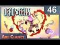 AbeClancy Plays: Dead Cells w/ DLC - #46 - Yes It's Long But It's Good