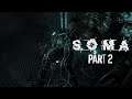 Soma - Gameplay Walkthrough Part 2