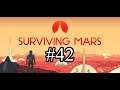 Surviving Mars #42: Make Mars Great Again!