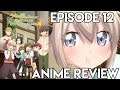 If It's for My Daughter, I'd Even Defeat a Demon Lord Episode 12 SEASON FINALE - Anime Review