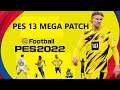 PES 2013 PC - ⚽(MEGA PATCH 2022)⚽