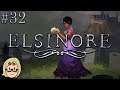 Elsinore (Ep. 32 – “… that isn’t how this game works.”)