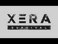 XERA: Survival - Chơi thử coi có ghê hông?