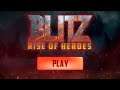 BlitZ: Rise of Heroes (Early Access) - Android Gameplay