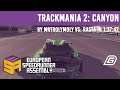 [GER] ESA Summer 2021: TrackMania 2: Canyon All Flags Race zwischen MrTrolyMoly und Rasta