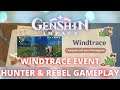 Windtrace Event - Hunter & Rebel Gameplay || Genshin Impact
