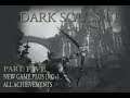 Dark Souls III - All Achievements New Game Plus (NG+) E