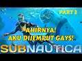 AHIRNYA ADA YANG JEMPUT AKU GAYS! SUBNAUTICA INDONESIA PART 3
