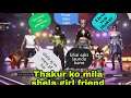 Shela ki jawani || Thakur ko mila shela girlfriend || prank on thakur || comedy video || freefire