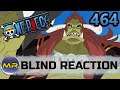One Piece Episode 464 BLIND REACTION | SO SAD...