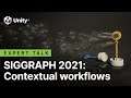 New Contextual Workflows for Faster Prototyping | SIGGRAPH 2021