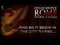 Hegemony of Rome The Rise of Caesar - Gameplay #1 And so it begin in the city Narbo...