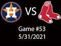 Astros VS Red Sox  Condensed Game Highlights 5/31/21