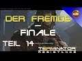Terminator Resistance Gameplay Deutsch - Der Fremde - Finale - Teil 14 Lets Play German