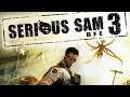 Стрим Serious Sam 3: BFE. (3 серия)