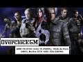 Resident Evil 6, AMD FX 8150 (intel I5 2500K) + Nvidia GTX 1060 3Gb GDDR5 #113-55