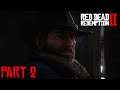 Red Dead Redemption 2 PC PART 2 - Enter, Pursued By A Memory