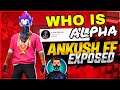 ANKUSH FREE FIRE EXPOSED😨 || WHO IS ALPHA ? || ANKUSH FF CHANNEL Kiska Hai ?🙄 SKYLORD REALITY