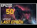 Let's Play Last Epoch - Epizod 50