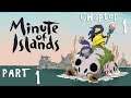 Minute of Islands Walkthrough: Part 1 - Prologue & Chapter 1 (No Commentary)