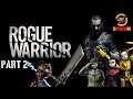 SCWRM Plays Rogue Warrior Part 2 - K.I.S.S.