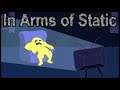 I WILL FREE YOU | In Arms of Static - [Part 2]