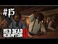 【遊戲直播室】Red Dead Redemption 2 碧血狂殺2 (中文版)  - Part 15